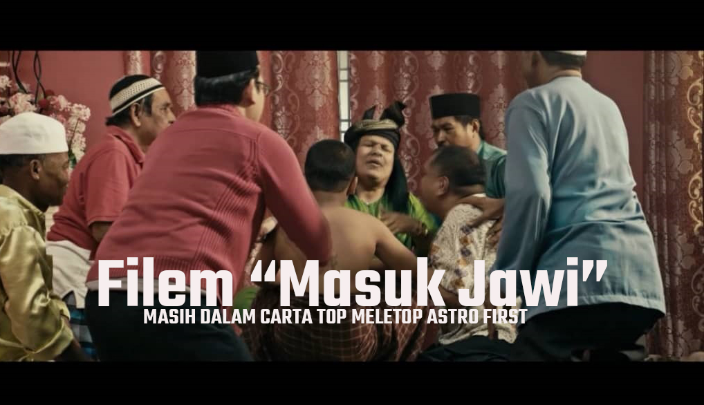 FILEM MASUK JAWI MASIH DALAM 'TOP MELETOP" ASTRO